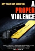 A Proper Violence